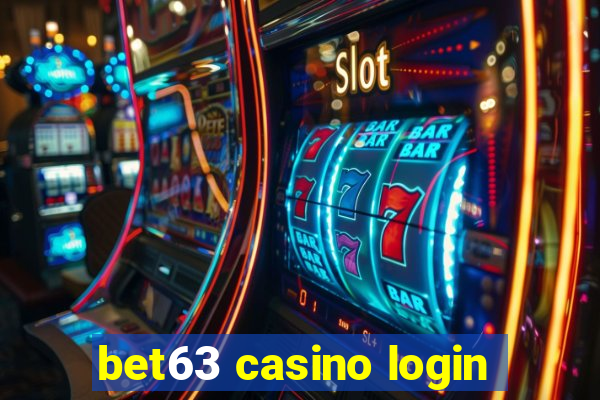 bet63 casino login